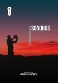 Image of Sonorus: Antologi Puisi SMA KHZ Musthafa