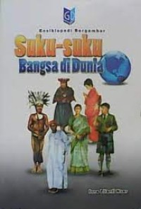 Image of Ensiklopedi Bergambar Suku- Suku Bangsa di Dunia